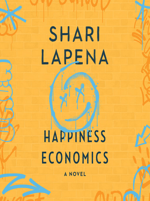 Title details for Happiness Economics by Shari Lapena - Wait list